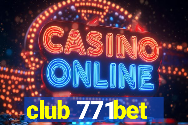 club 771bet